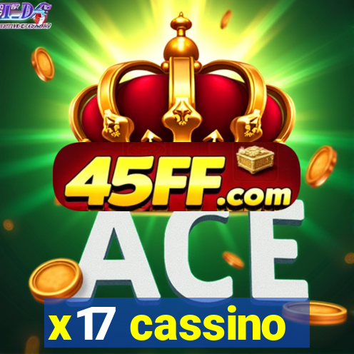 x17 cassino
